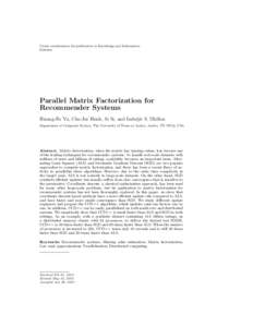 Under consideration for publication in Knowledge and Information Systems Parallel Matrix Factorization for Recommender Systems Hsiang-Fu Yu, Cho-Jui Hsieh, Si Si, and Inderjit S. Dhillon