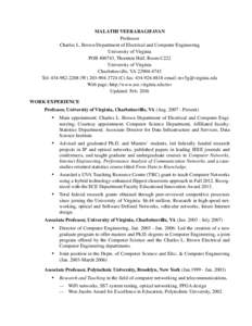 MALATHI VEERARAGHAVAN Professor Charles L. Brown Department of Electrical and Computer Engineering University of Virginia POB, Thornton Hall, Room C222 University of Virginia