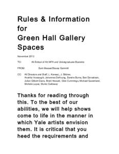Rules & Information for Green Hall Gallery Spaces November 2013 TO: