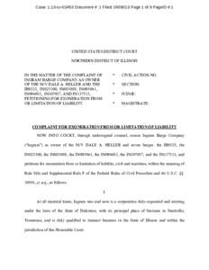 Case: 1:13-cvDocument #: 1 Filed: Page 1 of 9 PageID #:1  UNITED STATES DISTRICT COURT NORTHERN DISTRICT OF ILLINOIS IN THE MATTER OF THE COMPLAINT OF INGRAM BARGE COMPANY AS OWNER