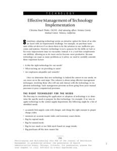 T E C H N O L O G Y  Effective Management of Technology Implementation Christina Beach Thielst, FACHE, chief operating ofﬁcer, Ventura County Medical Center, Ventura, California