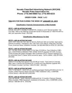 Nevada Classified Advertising Network (NVCAN) Nevada Press Association Inc. Phone: ([removed]Fax: ([removed]ORDER FORM – PAGE 1 of 2 TEN ADS FOR RUN DURING THE WEEK OF JANUARY 25, 2015 Classification: Financi