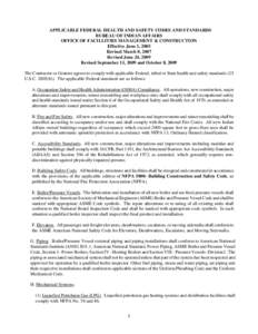 APPLICABLE FEDERAL HEALTH AND SAFETY CODES AND STANDARDS BUREAU OF INDIAN AFFAIRS OFFICE OF FACILLITIES MANAGEMENT & CONSTRUCTION Effective June 1, 2005 Revised March 8, 2007 Revised June 24, 2009