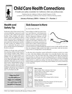 Child Care Health Connections A health and safety newsletter for California child care professionals Published by the California Childcare Health Program (CCHP), a program of the University of California, San Francisco S