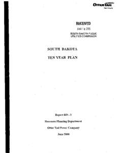 RECEIVED SOUTH DAKOTA PUBLIC UTILITIES COMMISSION SOUTH DAKOTA TEN YEAR PLAN