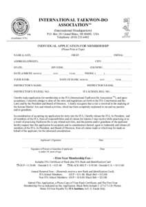 INTERNATIONAL TAEKWON-DO ASSOCIATIONTM (International Headquarters) P.O. Box 281 Grand Blanc, MI 48480, USA Telephone: (Established 1974)