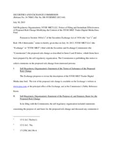 SECURITIES AND EXCHANGE COMMISSION (Release No[removed]; File No. SR-NYSEMKT[removed]July 30, 2013 Self-Regulatory Organizations; NYSE MKT LLC; Notice of Filing and Immediate Effectiveness of Proposed Rule Change Modif