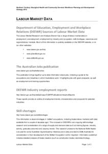 Northern Territory Aboriginal Health and Community Services Workforce Planning and Development Strategy 2012 LABOUR MARKET DATA Department	
  of	
  Education,	
  Employment	
  and	
  Workplace	
   Relations	
  (DE