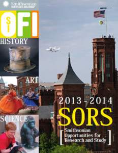 SMITHSONIAN OPPORTUNITIES FOR RESEARCH AND STUDY IN HISTORY ● ART ● SCIENCE[removed]