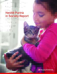 2014  Nestlé Purina in Society Report CREATING SHARED VALUE FOR CONSUMERS, FOR SOCIETY AND FOR OUR BUSINESS