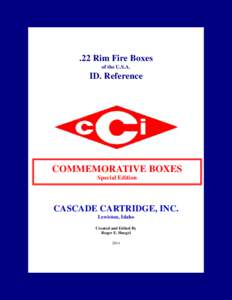 CASCADE CARTRIDGE, IncRim Fire Boxes of the U.S.A.  ID. Reference