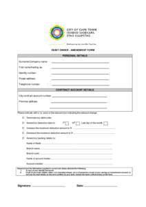 DEBIT ORDER - AMENDMENT FORM PERSONAL DETAILS Surname/Company name: __________________________________________