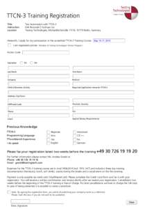 TTCN-3 Training Registration Title Instructors Location  Test Automation with TTCN-3