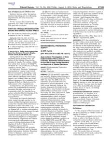 Federal Register / Vol. 76, No[removed]Friday, August 5, [removed]Rules and Regulations List of Subjects in 33 CFR Part 165 Harbors, Marine safety, Navigation (water), Reporting and recordkeeping requirements, Security meas