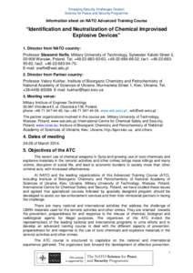 Emerging Security Challenges Division Science for Peace and Security Programme Information sheet on NATO Advanced Training Course  “Identification and Neutralization of Chemical Improvised