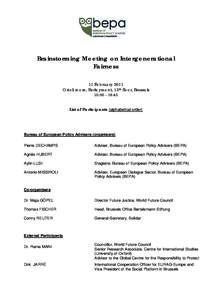 Brainstorming Meeting on Intergenerational Fairness 11 February 2011 Ortoli room, Berlaymont, 13th floor, Brussels 10:00 – 16:45