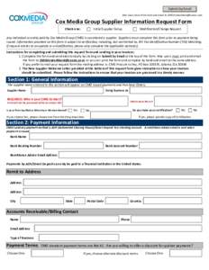 Submit by Email Mac Users must Print Form and email to  Cox Media Group Supplier Information Request Form Check one: