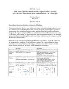 NSF	
  MRI	
  Project	
    MRI:	
  Development	
  of	
  Enhanced	
  Adaptive	
  Optics	
  System	
   and	
  Infrared	
  Instrumentation	
  for	
  the	
  Shane	
  3-­‐m	
  Telescope	
   	
   First	
 