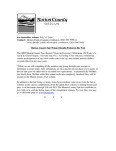 For immediate release: July 29, 2009 Contact: Denise Clark, program coordinator, ([removed]or Nelsa Brodie, public information coordinator, ([removed]Marion County Fair Winner Results Posted on the Web The 2009