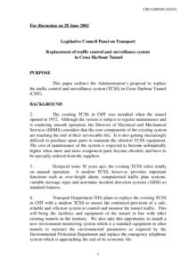 CB[removed])  For discussion on 28 June 2002 Legislative Council Panel on Transport Replacement of traffic control and surveillance system