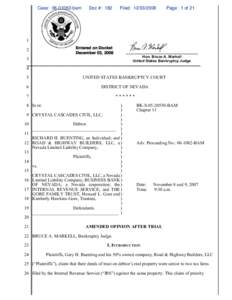 In re: Crystal Cascades Civil, LLC (Debtor), Richard H. Buenting (Plaintiff) vs Crystal Cascades Civil, LLC; Case No[removed]BAM; Ordered on December 3, 2008