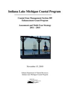 Indiana Lake Michigan Coastal Program Coastal Zone Management Section 309 Enhancement Grant Program Assessment and Multi-Year Strategy 2011 – 2015