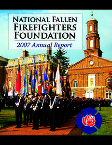 National Fallen  Firefighters Foundation 2007 Annual Report