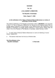 DECISION No. 123 of the CABINET of MINISTERS The Republic of Azerbaijan Baku, August 11, 2009 on the ratification of the “Rules of National Referral Mechanism on victims of