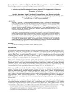 Rodríguez, P., Nussbaum, M., López, X., & Sepúlveda, MA Monitoring and Evaluation Scheme for an ICT-Supported Education Program in Schools. Educational Technology & Society, 13 (2), 166–179. A Monitoring a