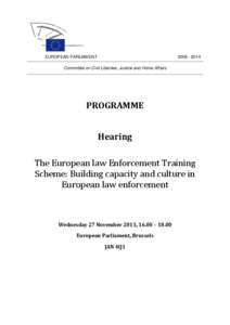 Government / Public administration / Europol / European Police College / Frontex / European Union / Police / Agencies of the European Union / Law enforcement in Europe / Law enforcement