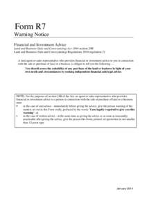 Form R7 Warning Notice Financial and Investment Advice Land and Business (Sale and Conveyancing) Act 1994 section 24B Land and Business (Sale and Conveyancing) Regulations 2010 regulation 21 A land agent or sales represe