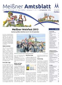 Meißner Amtsblatt  Amtliche Mitteilungen der Stadt Meißen | Jahrgang 21 | Nr. 9 | 20. September 2013 Meißner Weinfest 2013