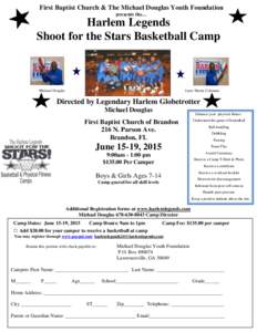 First Baptist Church & The Michael Douglas Youth Foundation presents the… Harlem Legends Shoot for the Stars Basketball Camp