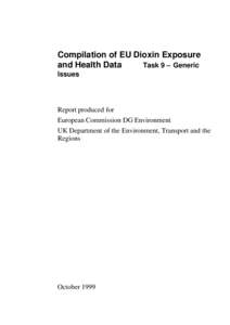 Compilation of EU Dioxin Exposure Task 9 – Generic and Health Data Issues  Report produced for