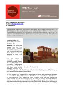 DREF final report Benin: Floods DREF operation n° MDRBJ012 GLIDE n° FF[removed]BEN 27 August 2014