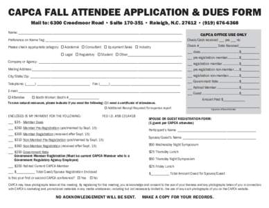 CAPCA FALL ATTENDEE APPLICATION & DUES FORM Mail to: 6300 Creedmoor Road • Suite • Raleigh, N.C • (Name:_______________________________________________________________________________