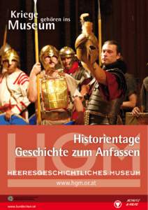 Kriege gehören ins  Museum Historientage Geschichte zum Anfassen