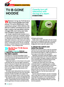TV-B-GONE HOODIE Covertly turn off televisions with the tug of a zipper.