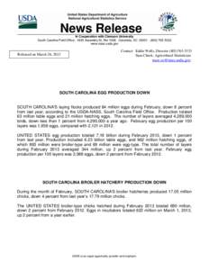 News Release In Cooperation with Clemson University South Carolina Field Office[removed]Assembly St, Rm[removed]Columbia, SC[removed][removed]www.nass.usda.gov  Released on March 26, 2013