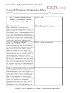 Declare the Causes: The Argument of the Declaration of Independence  Worksheet 2. The Declaration of Independence in Six Parts Student Name _____________________________________________________Date ___________________  T