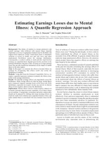 The Journal of Mental Health Policy and Economics J Ment Health Policy Econ 6, Estimating Earnings Losses due to Mental Illness: A Quantile Regression Approach Dave E. Marcotte1* and Virginia Wilcox-Go¨k2