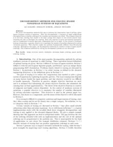 DECOMPOSITION METHODS FOR SOLVING SPARSE NONLINEAR SYSTEMS OF EQUATIONS ALI BAHAREV, HERMANN SCHICHL, ARNOLD NEUMAIER Abstract. We survey decomposition methods that aim at reducing the computation time of solving a given