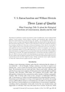 Cognition / Consciousness / Qualia / William Hirstein / Explanatory gap / Epiphenomenalism / Awareness / Philosophical zombie / Inverted spectrum / Philosophy of mind / Cognitive science / Mind