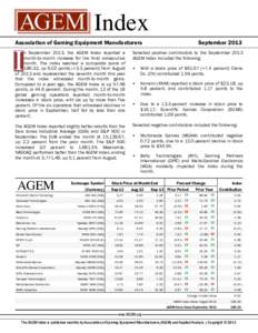 Index Association of Gaming Equipment Manufacturers September[removed]n September 2013, the AGEM Index reported a