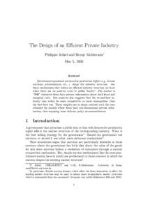 The Design of an Eﬃcient Private Industry Philippe Jehiel and Benny Moldovanu∗ May 5, 2003 Abstract Government-sponsored auctions for production rights (e.g., license
