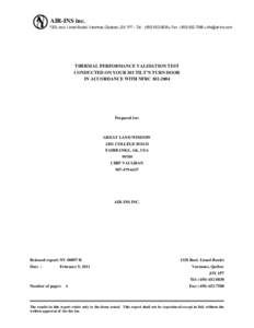 AIR-INS inc. 1320, boul. Lionel-Boulet, Varennes (Quebec) J3X 1P7 – Tél. : (  Fax : (   THERMAL PERFORMANCE VALIDATION TEST CONDUCTED ON YOUR 301 TILT’N TURN DOOR IN A