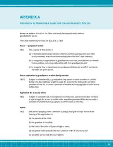 APPENDIX A Appendix A: Manitoba Laws on Grandparents’ Access Below are sections 78 to 81 of The Child and Family Services Act which address grandparents’ access. The Child and Family Services Act (C.C.S.M. c. C80) Ac