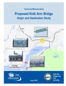 Technical Memorandum Proposed Knik Arm Bridge Traffic O-D Study TECHNICAL MEMORANDUM 1 TRAVEL PATTERN SURVEYS