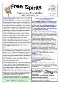 Survivors Newsletter Free—Please take one Did You Know? That in 1981 the South Australian (SA) government was the “first government in the western world to have an inquiry to probe into the specific needs of crime vi