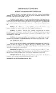OHIO TURNPIKE COMMISSION Resolution Expressing Appreciation of Donna J. Cook WHEREAS, Donna J. Cook began her service at the Ohio Turnpike Commission on September 14, 1980, as a Safety Services Clerk, and she also subseq